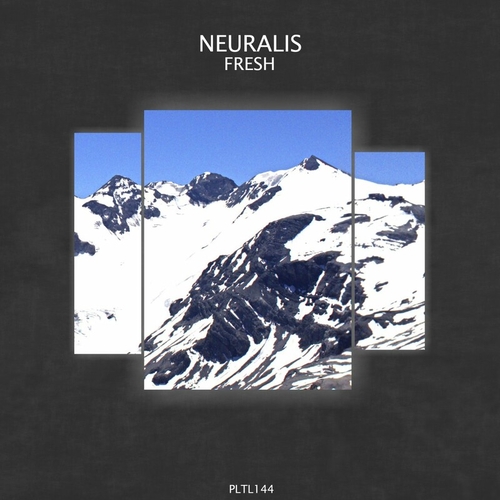 Neuralis - Fresh [PLTL144]